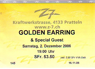 Golden Earring show ticket for Swiss show Z7 Pratteln December 02, 2006